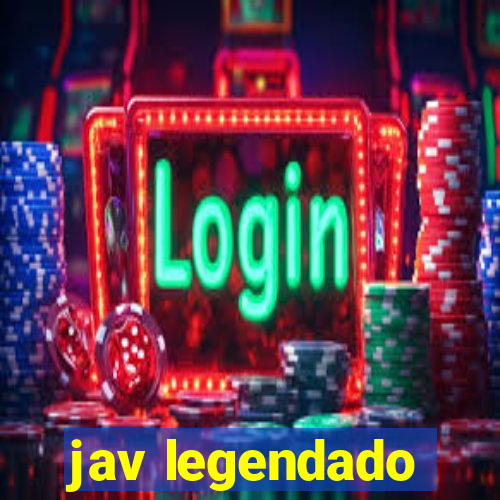 jav legendado